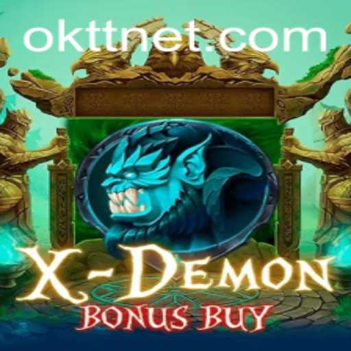 Unveiling XDemonBonusBuy: The Exciting New Game Capturing Modern Gamers' Attention with OKTT Features
